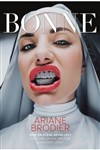 Ariane Brodier dans Bonne - Le Troyes Fois Plus à l'ouest