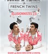 Les French Twins dans Illusionnistes 2.0 - Espace de L'huveaune
