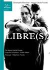 Libre(s) - Contrepoint Café-Théâtre