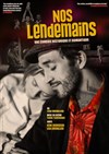 Nos lendemains - Théâtre de l'Optimist
