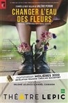 Changer l'eau des fleurs - Théâtre Lepic
