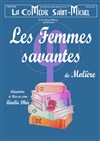 Les femmes savantes - La Comédie Saint Michel - grande salle 