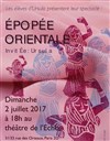 Épopée Orientale - Théâtre de l'Echo