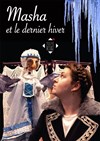 Affiche de Masha et le dernier hiver