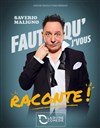 Saverio Maligno dans Faut qu'j'vous raconte - Le Pont de Singe