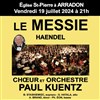 Choeur et Orchestre Paul Kuentz : Messie de Haendel - Eglise d'Arradon