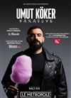 Umut Köker dans Paradoxe - Le Métropole