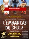 L'Embarras du choix | de Sébastien Azzopardi et Sacha Danino - Gaité Montparnasse