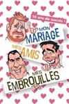 Mon mariage, mes amis, mes embrouilles ! - Les Têtes de l'Art 74