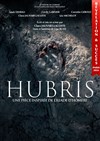 Hubris - Théâtre de l'Adresse