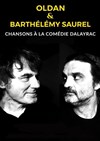 Oldan + Barthélémy Saurel - Comédie Dalayrac