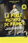 La Folle Histoire de France - Théâtre à l'Ouest de Lyon