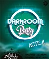 Dark room party - Le Kalinka