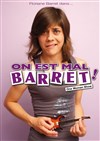 Floriane Barret dans On est mal Barret ! - La Cible