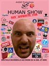STF dans Human Show - Théâtre Monsabré