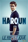 Haroun - Le République - Grande Salle