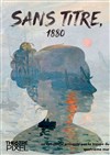 Sans titre, 1880 - Théâtre Pixel