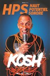Affiche de Kosh dans HPS (Haut Potentiel Sonore)