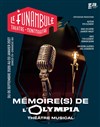 Mémoire(s) de l'Olympia - Le Funambule Montmartre