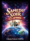 Samedi soir sur la terre : Hommage à Francis Cabrel - Comédie La Rochelle