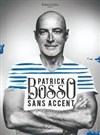 Patrick Bosso dans Sans accent - Théatre Molière