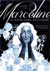 Affiche de Marceline ou Notre-Dame-Des-Pleurs