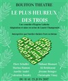 Le plus heureux des trois ! - Bouffon Théâtre