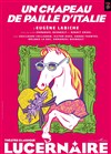 Un chapeau de paille d'Italie - Théâtre Le Lucernaire
