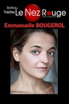 Emmanuelle Bougerol - Le Nez Rouge