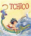 Tchico - La Cachette des 3 Chardons