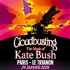 Cloudbusting : The Music of Kate Bush - Le Trianon