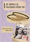 Je serai là, toujours pour toi - Studio Marais - Salle Mondétour
