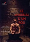 Le Journal d'un Fou - Le Petit Théâtre