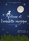 Viviane et l'amulette magique - La Comédie d'Avignon