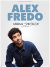 Le Nouveau spectacle d'Alex Fredo - La Comédie des Alpes