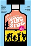 Je n'irai pas à Sing Sing - Théâtre 100 Noms - Hangar à Bananes