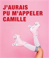Mapie Nalbandian dans J'aurais pu m'appeler Camille - Espace Saint Martial