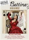Bettine - Théâtre du Nord-Ouest