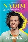 Nadim dans Fraîcheur de vivre - L'Européen