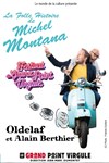 Oldelaf et Alain Berthier : Le projet Montana - Le Grand Point Virgule - Salle Majuscule