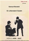 En attendant Godot - Théâtre du Nord-Ouest
