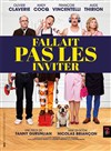 Fallait pas les inviter - Théâtre Tristan Bernard