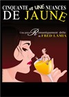 Cinquante et une nuance de jaune - Le Burlesque