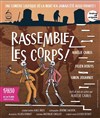 Rassemblez les corps ! - Théâtre EpiScène