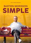 Affiche de Bastien Morisson dans Simple