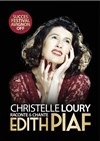 Christelle Loury : Revivre l'émotion Edith Piaf - Royale Factory