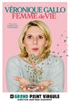 Véronique Gallo dans Femme de vie - Le Grand Point Virgule - Salle Apostrophe