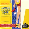 Jamais le deuxième soir - Kezaco Café Théâtre