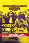 Le Procès d'une Vie - Théâtre des Salinières