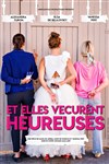 Et elles vécurent heureuses - Le Troyes Fois Plus à l'ouest